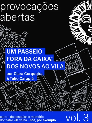 Capa da publica&ccedil;&atilde;o Um Passeio Fora da Caixa: dos Novos ao Vila