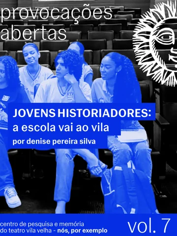 Capa da publica&ccedil;&atilde;o Jovens Historiadores: A Escola Vai ao Vila